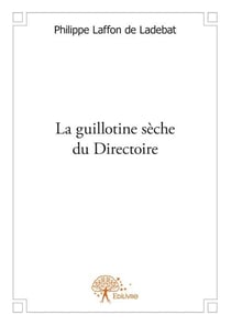 La guillotine sèche du directoire