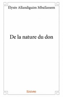 De la nature du don