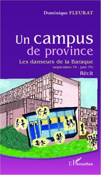 Un campus de province - les danseurs de la baraque (septembre 74 - juin 75)