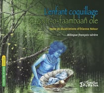 L'enfant coquillage   O goor-o-faambaan ole : Bilingue français-sérère