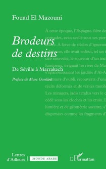 Brodeurs de destins : De Séville à Marrakech