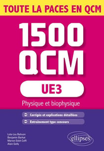 UE3 - 1500 QCM - physique et biophysique - tout le cours en QCM
