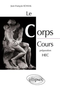 Le corps - cours préparation HEC