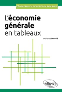 L'économie générale en tableaux