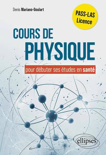 Le cours de physique : Débuter ses études en santé
