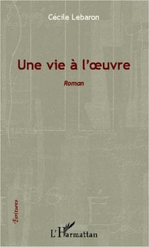 Une vie à l'oeuvre