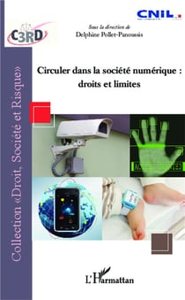 Circuler dans la société numérique - droits et limites