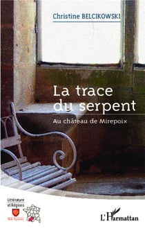 La trace du serpent - au château de Mirepoix