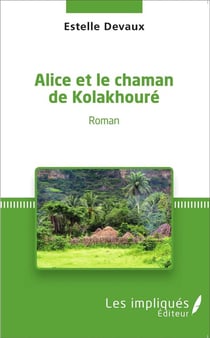 Alice et le chamane de kolakhouré