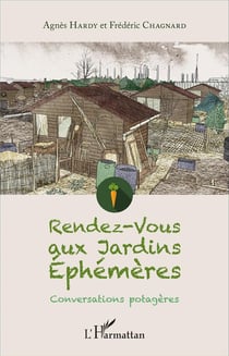 Rendez vous aux Jardins Ephémères - conversations potagères