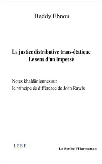 La justice distributive trans-étatique, le sens d'un impensé - notes khalduniennes sur le principe de différence de John Rawls