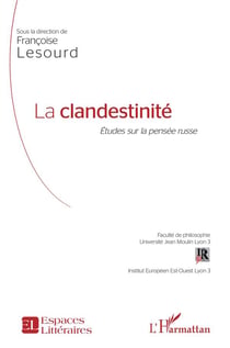 La clandestinité - études sur la pensée russe