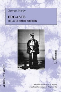 Ergaste ou la vocation coloniale