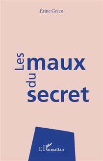 Les maux du secret