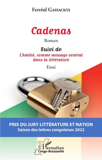Cadenas - l'amitié comme message central dans la littérature
