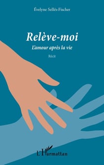 Relève-moi - l'amour après la vie