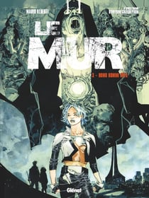 Le mur Tome 3 : homo homini spes