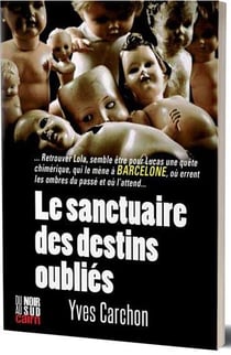 Le sanctuaire des destins oubliés