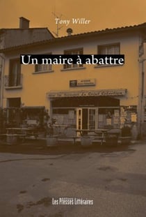 Un maire à abattre