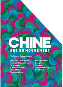 Chine, art en mouvement - 11 carnets de la création - coffret