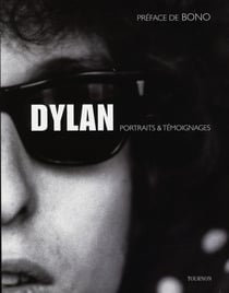 Dylan - portraits et témoignages