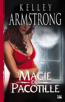 Femmes de l'Autremonde Tome 3 : magie de pacotille