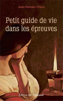 Petit guide de vie dans les épreuves - une lampe dans la nuit