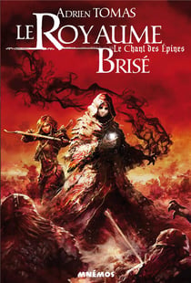 Le chant des épines Tome 3 : le royaume brisé