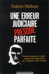 Une erreur judiciaire presque parfaite