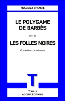 Le polygame de barbès - les folles noires