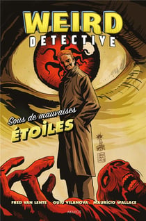 Weird detective t.1 - sous de mauvaises étoiles
