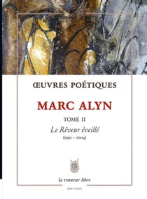 Oeuvres Poétiques Tome 2 Marc Alyn