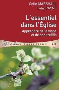 L'essentiel dans l'Eglise - apprendre de la vigne et de son treillis
