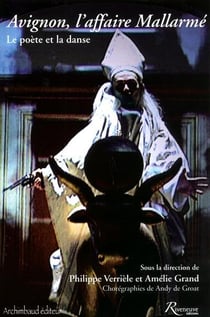 Avignon, l'affaire Mallarmé -  le poète et la danse