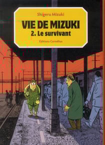 Vie de Mizuki Tome 2 : Le survivant