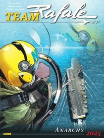 Team Rafale Tome 17 : Anarchy 2025