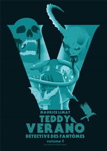 Teddy Verano détective des fantômes t.1