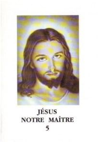 Jésus notre maître Tome 5 : L1189e