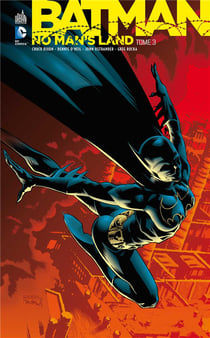 BATMAN NO MAN'S LAND - Tome 3
