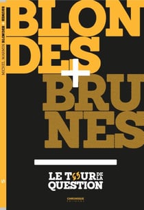 Blondes + brunes