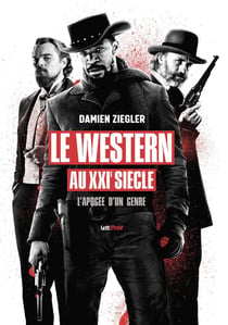 Le western au XXIe siècle, l'apogée d'un genre
