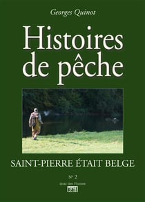 Histoires de pêche - saint-Pierre était belge