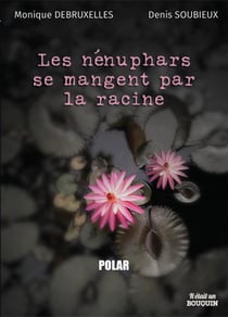 Les nénuphars se mangent par la racine