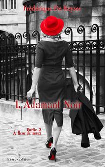 L'adamant noir Tome 2 : à fleur de maux