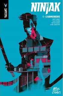 Ninjak Tome 1 : l'armurier