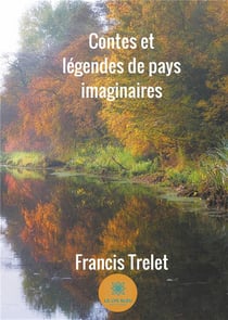 Contes et légendes de pays imaginaires