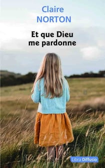 Et que Dieu me pardonne