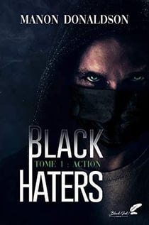 Black haters Tome 1 : action
