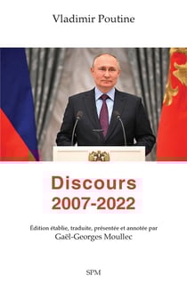 Vladimir Poutine : discours 2007-2022