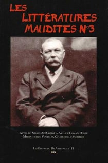Les litteratures maudites n 3 - dedie a arthur conan doyle (1859-1930)